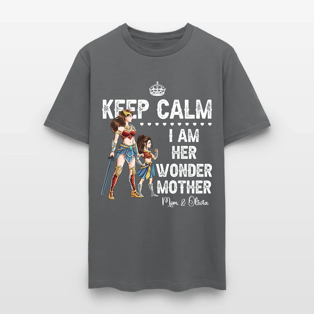 Personalized Mother and Daughter Warrior Keep Calm I Am Her Wonder Mother T-Shirt
