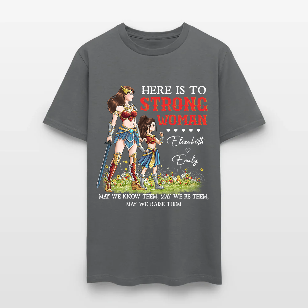 Personalized Mother and Daughter Warrior Here Is To Strong Woman T-Shirt