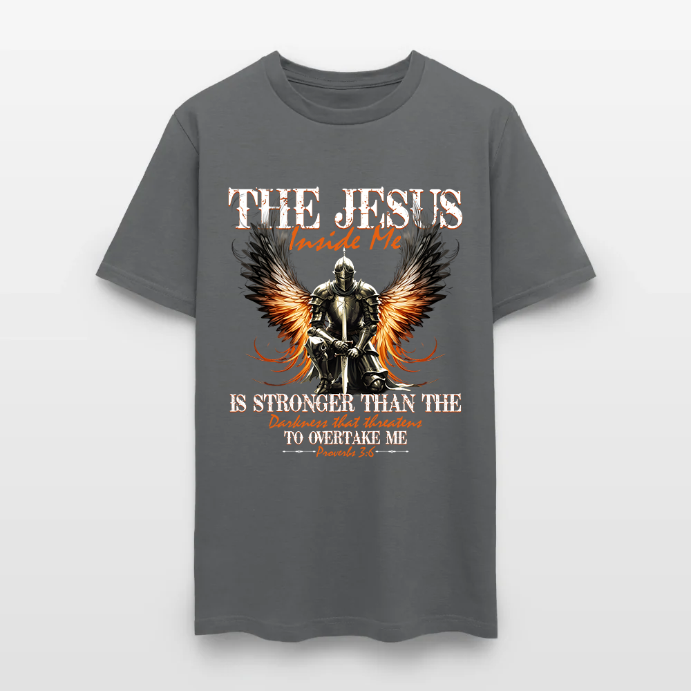 Warrior of God The Jesus Inside Me Proverbs 3:6 - Inspirational Christian T-Shirt