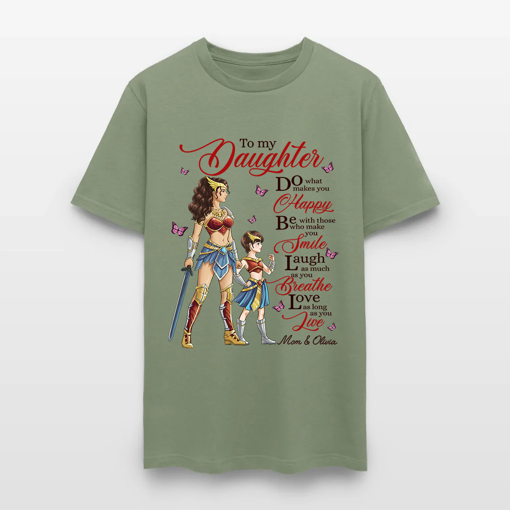 Personalized Mother to My Daughter Warrior Do What Makes You Happy T-Shirt