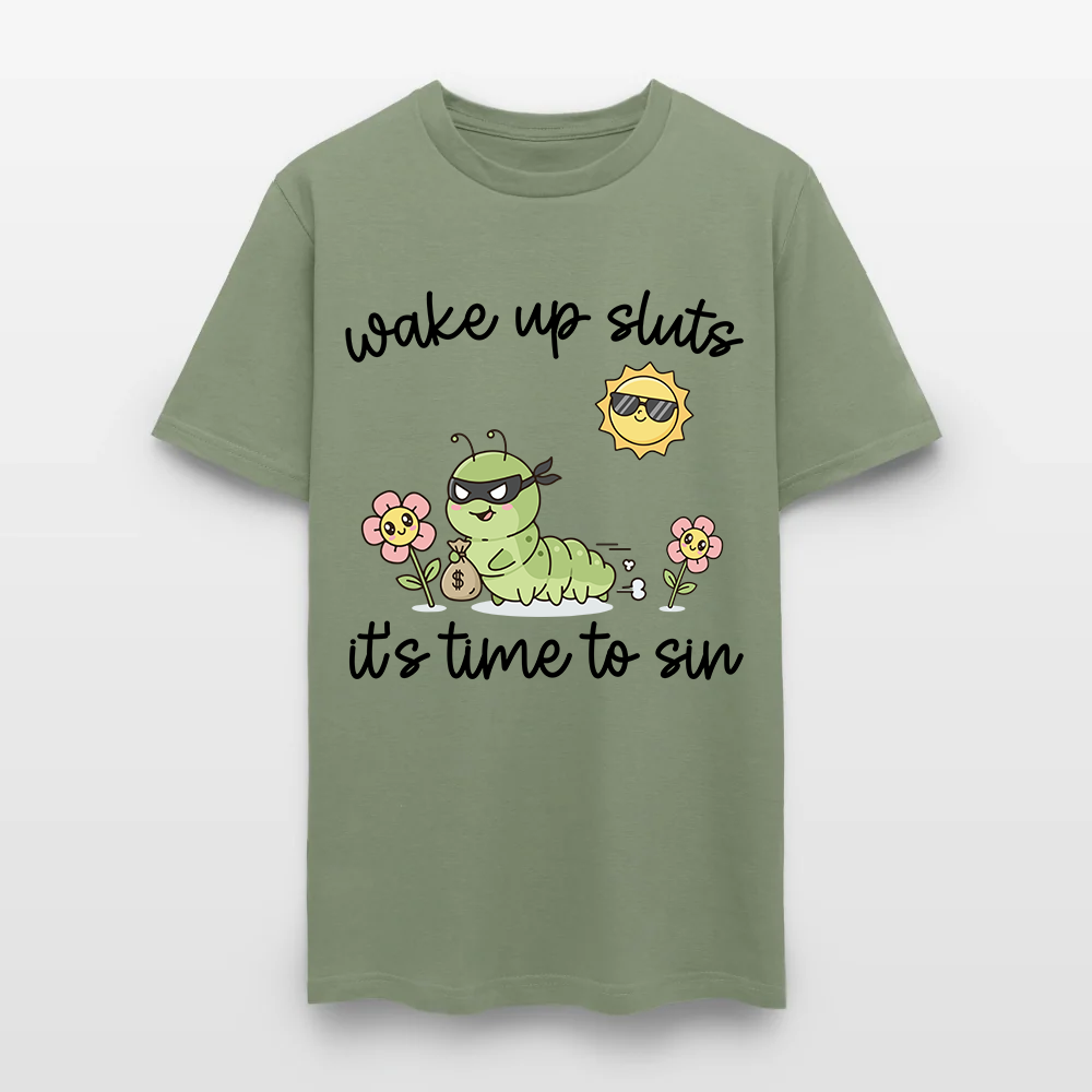 Wake Up Sluts It's Time To Sin T-Shirt