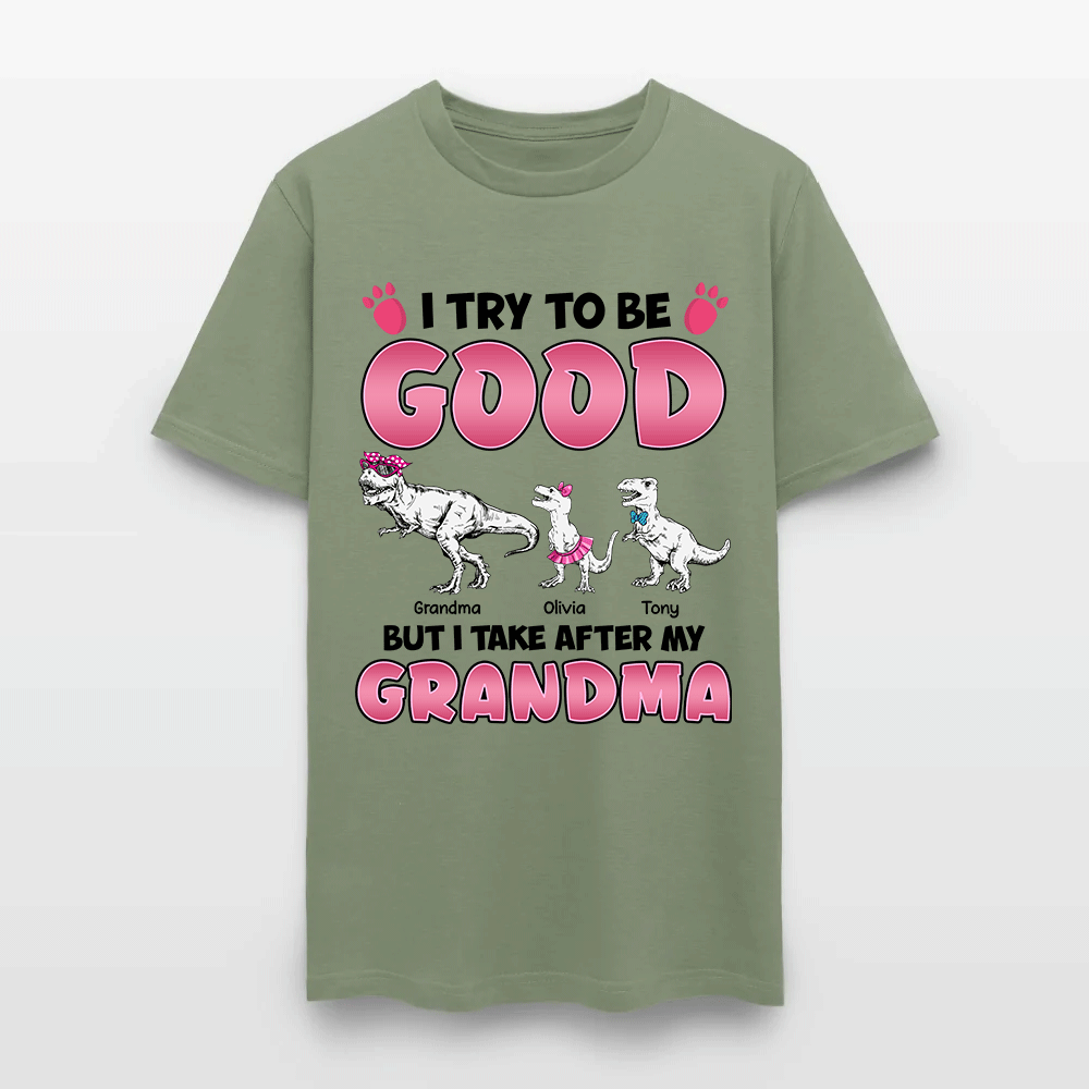 Personalized Grandmasaurus I Try to Be Good but I Take After My Grandma T-Shirt
