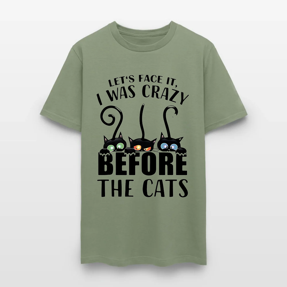 Let’s Face It I Was Crazy Before The Cats T-Shirt