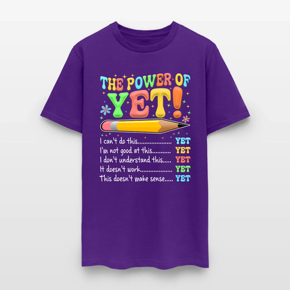 The Power of Yet I Can’t Do This Yet, Growth Mindset Motivational Teacher T-Shirt