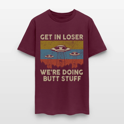 Vintage Get in Loser We're Doing Butt Stuff Alien UFO T-Shirt