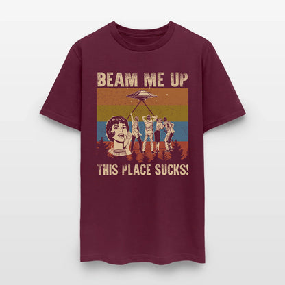 Beam Me Up This Place Sucks T-Shirt