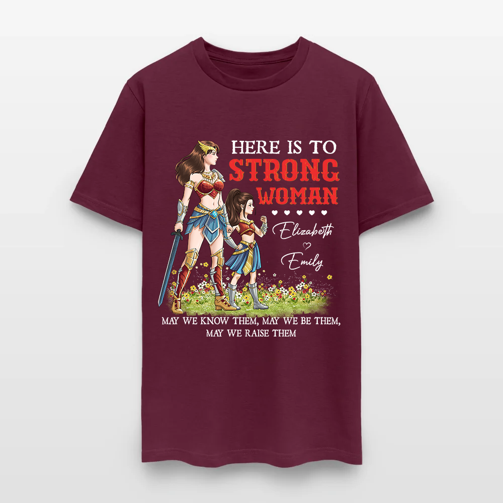 Personalized Mother and Daughter Warrior Here Is To Strong Woman T-Shirt