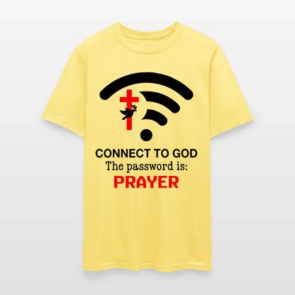 Connect to God the Password Is Prayer T-Shirt