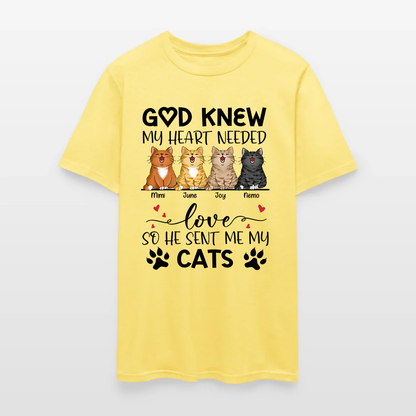 Personalized Funny Cat God Knew My Heart Needed Love So He Sent Me Cats T-Shirt