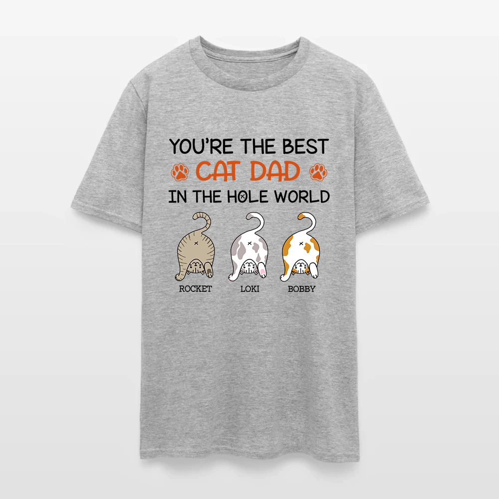 Personalized Funny Cat You Are The Best Cat Dad In The Hole World T-Shirt