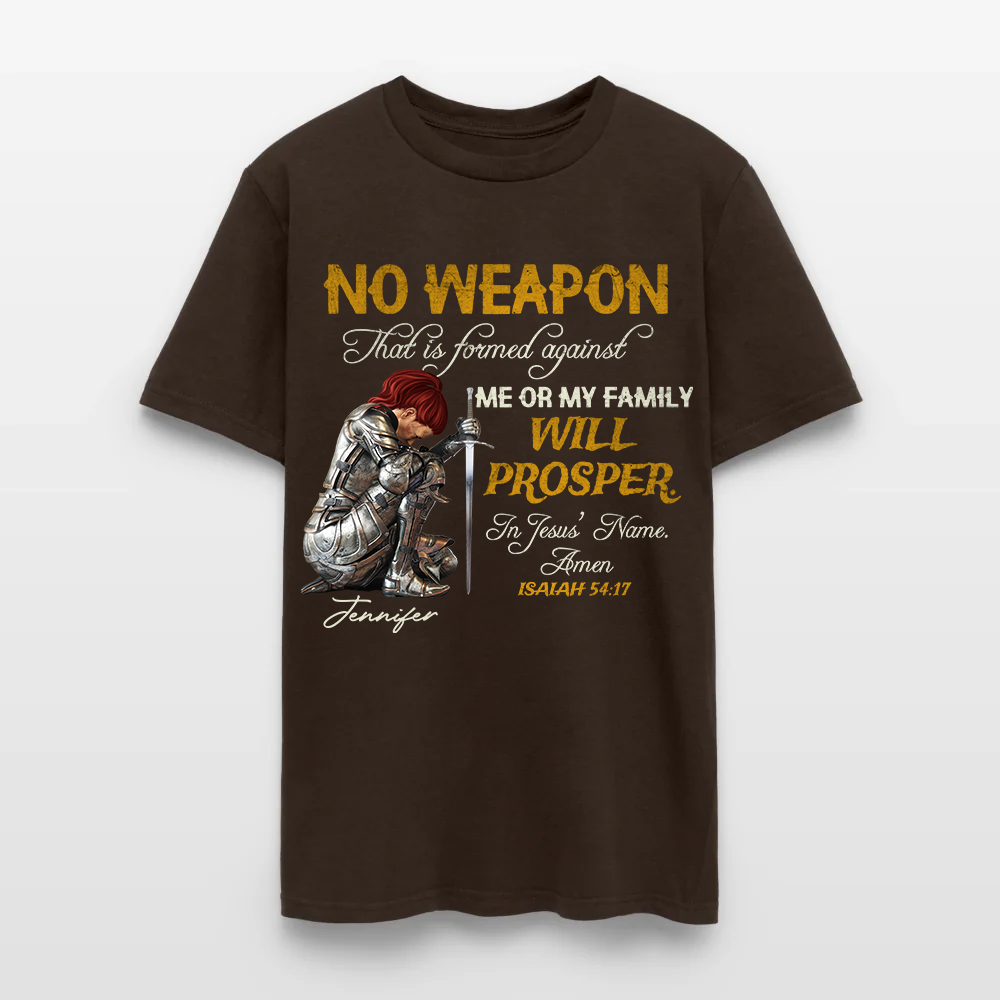 Personalized Woman Warrior of God No Weapon Formed Against Us Shall Prosper Isaiah 54:17 T-Shirt