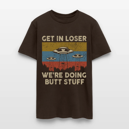 Vintage Get in Loser We're Doing Butt Stuff Alien UFO T-Shirt