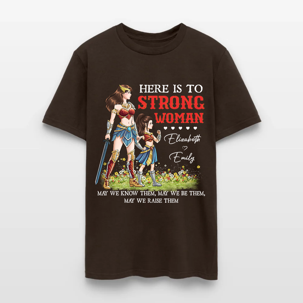 Personalized Mother and Daughter Warrior Here Is To Strong Woman T-Shirt