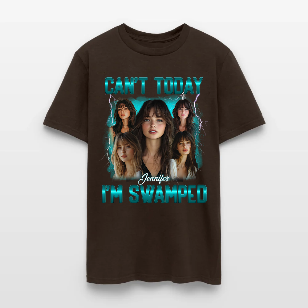 Personalized Photo Can't Today I'm Swamped T-Shirt