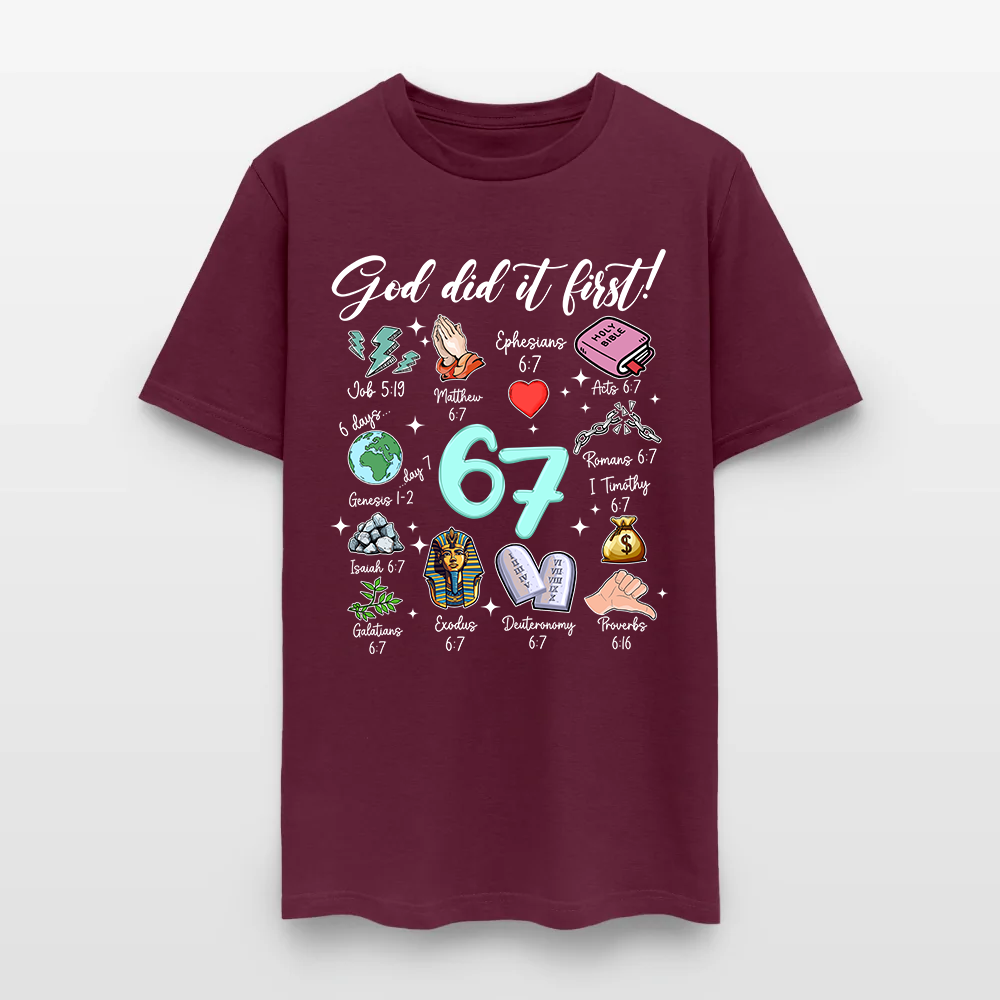 God Did It First 67 Christian Bible T-Shirt