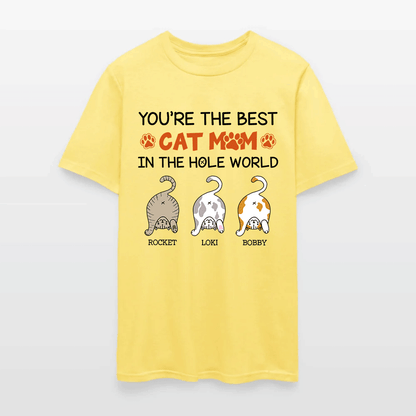 Personalized Funny Cat You Are The Best Cat Mom In The Hole World T-Shirt
