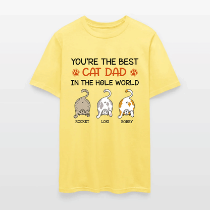 Personalized Funny Cat You Are The Best Cat Dad In The Hole World T-Shirt