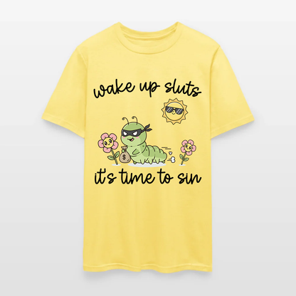 Wake Up Sluts It's Time To Sin T-Shirt