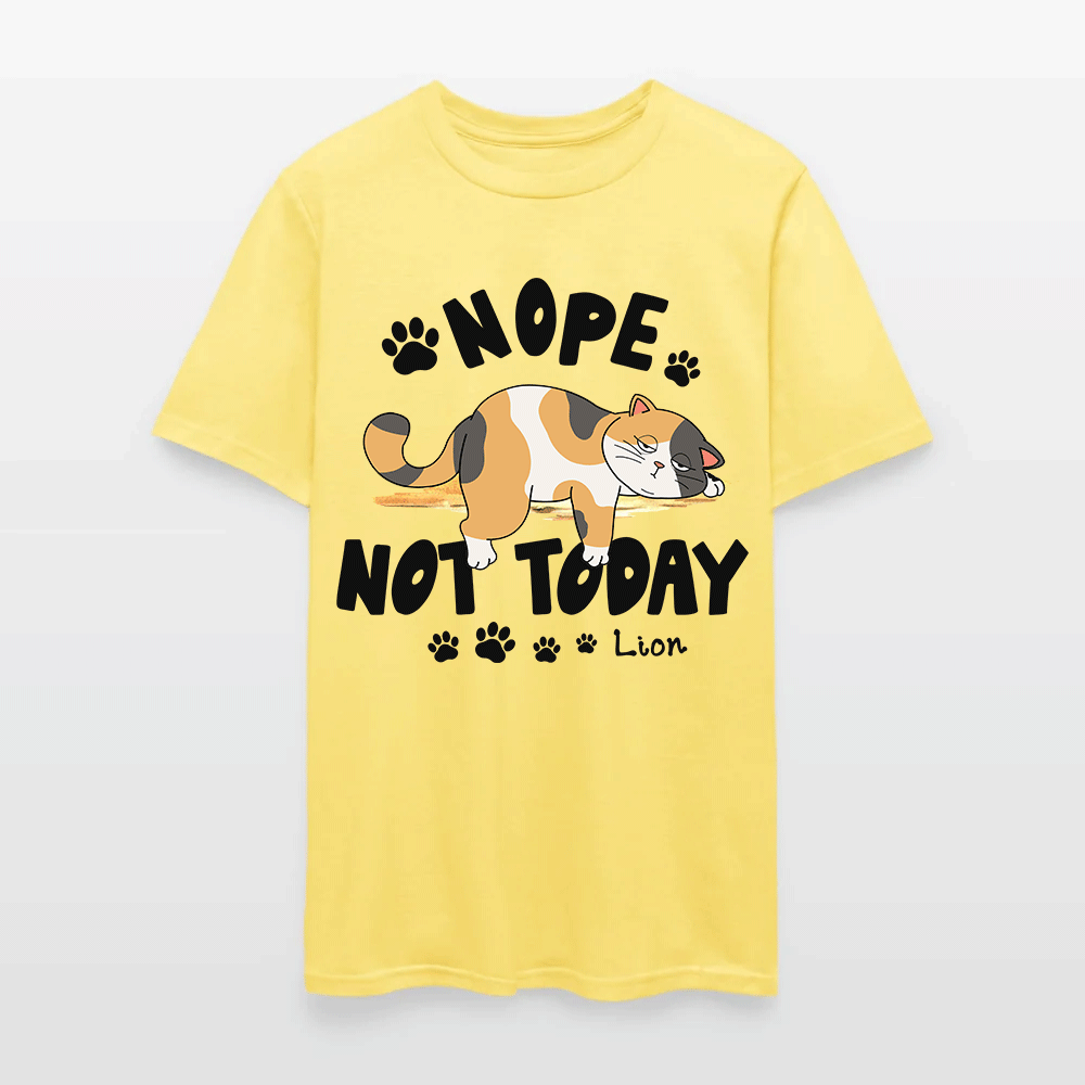 Personalized Funny Lazy Cat Nope Not Today T-Shirt