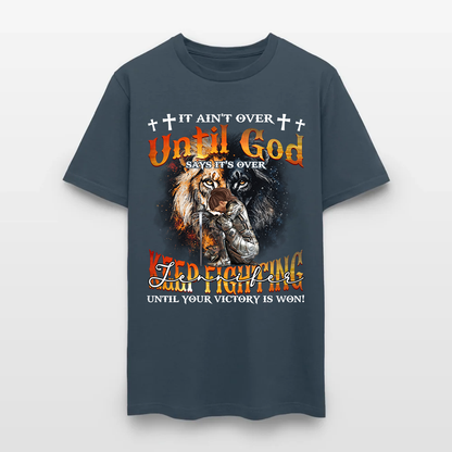 Personalized Warrior of God It Ain't Over Until God Say It's Over T-Shirt