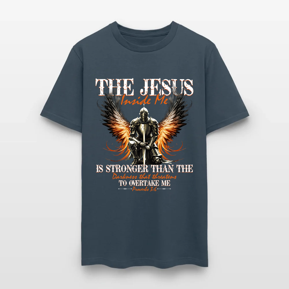 Warrior of God The Jesus Inside Me Proverbs 3:6 - Inspirational Christian T-Shirt