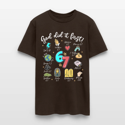 God Did It First Christian Bible Verse 6 7 T Shirt