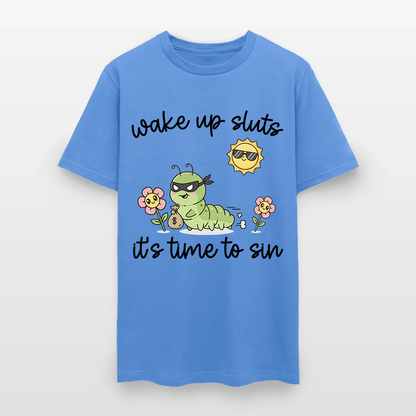 Wake Up Sluts It's Time To Sin T-Shirt