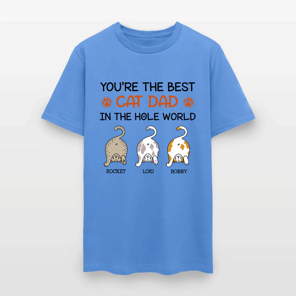 Personalized Funny Cat You Are The Best Cat Dad In The Hole World T-Shirt