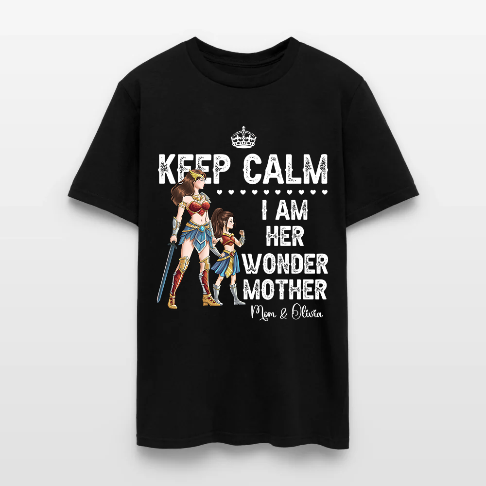 Personalized Mother and Daughter Warrior Keep Calm I Am Her Wonder Mother T-Shirt