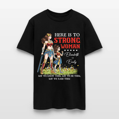 Personalized Mother and Daughter Warrior Here Is To Strong Woman T-Shirt