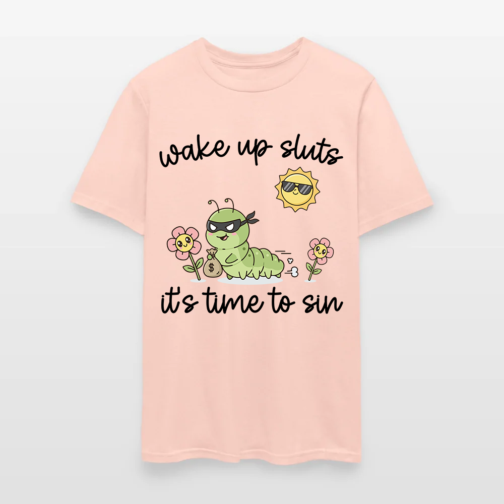 Wake Up Sluts It's Time To Sin T-Shirt