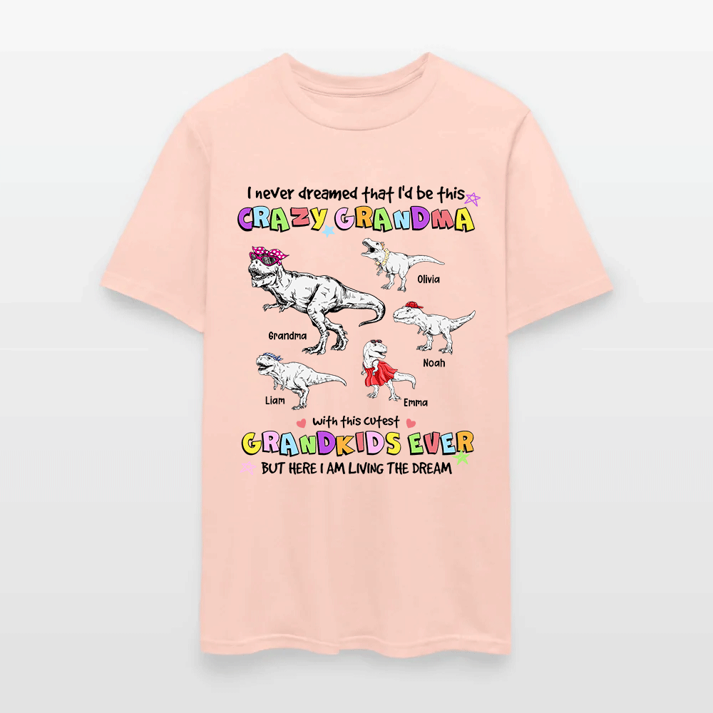 Personalized Grandmasaurus I Never Dreamed I'd Be this Crazy Grandma T-Shirt