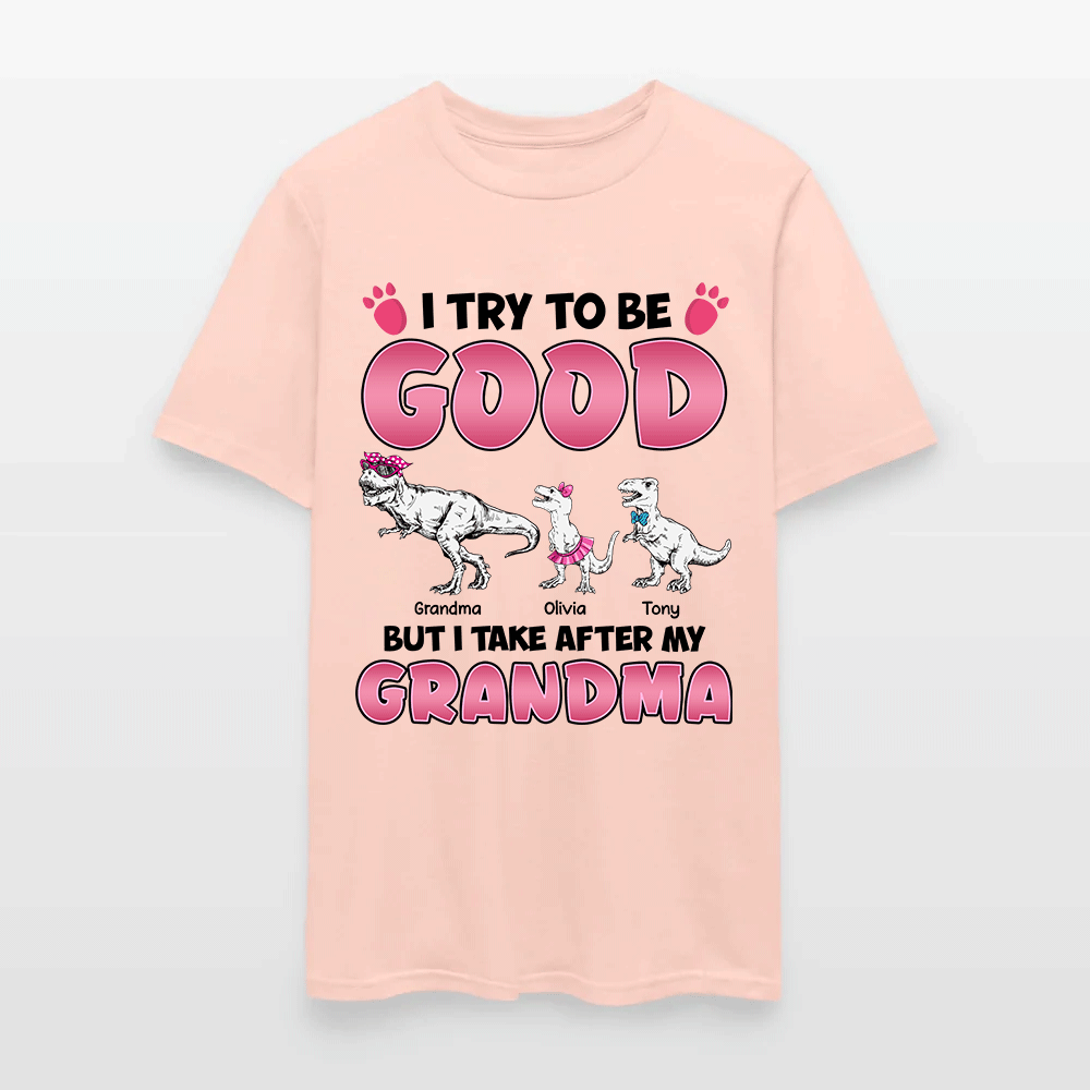 Personalized Grandmasaurus I Try to Be Good but I Take After My Grandma T-Shirt