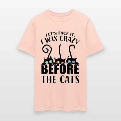 Let’s Face It I Was Crazy Before The Cats T-Shirt