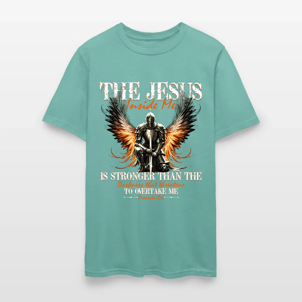 Warrior of God The Jesus Inside Me Proverbs 3:6 - Inspirational Christian T-Shirt