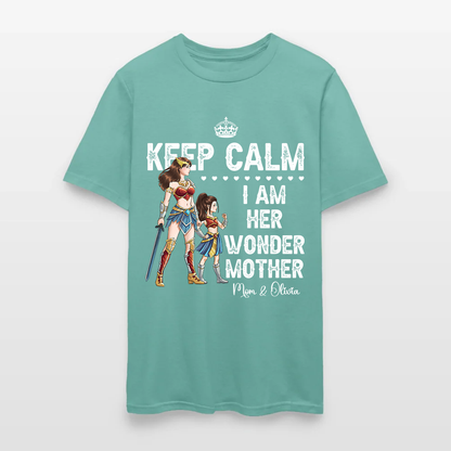 Personalized Mother and Daughter Warrior Keep Calm I Am Her Wonder Mother T-Shirt