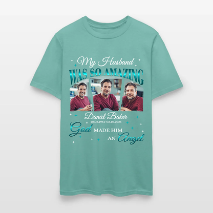 Personalized Memorial Photo My Husband Was So Amazing God Made Him an Angel T-Shirt