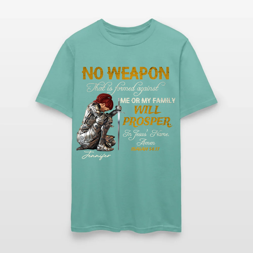 Personalized Woman Warrior of God No Weapon Formed Against Us Shall Prosper Isaiah 54:17 T-Shirt
