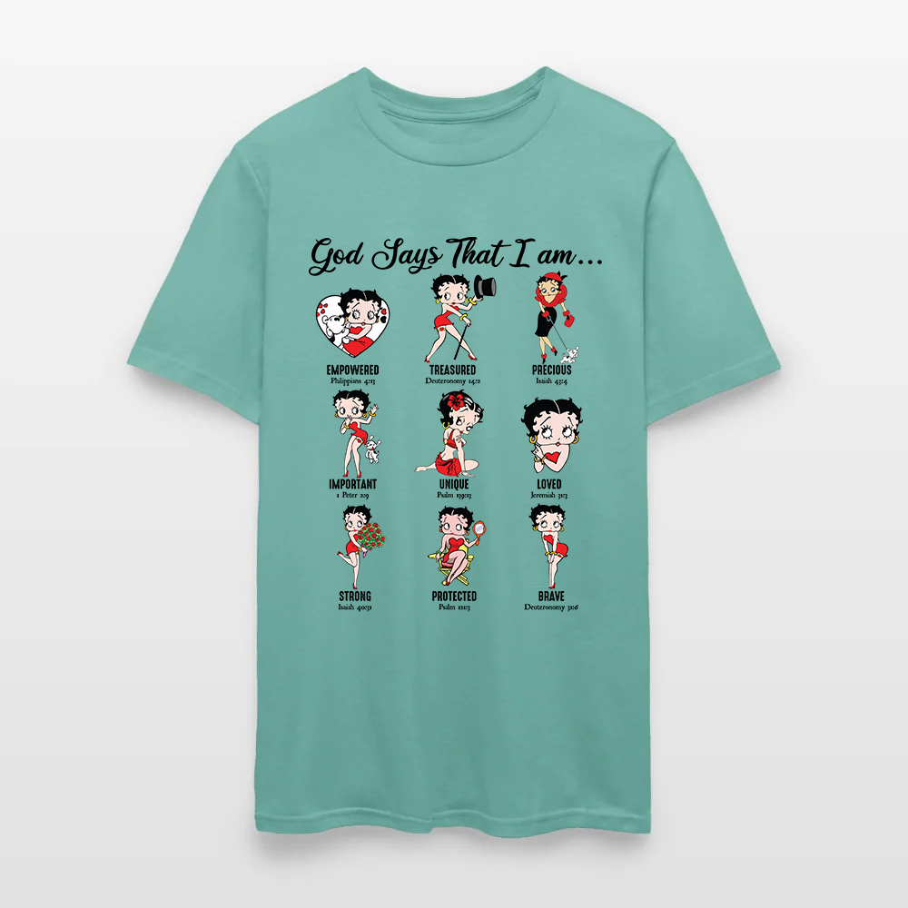 God Says I Am Loved Empowered Strong Unique Protected T-Shirt