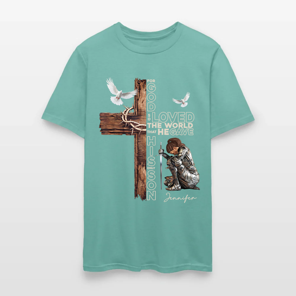 Personalized Warrior of God For God So Loved the World That He Gave His Only Son T-Shirt
