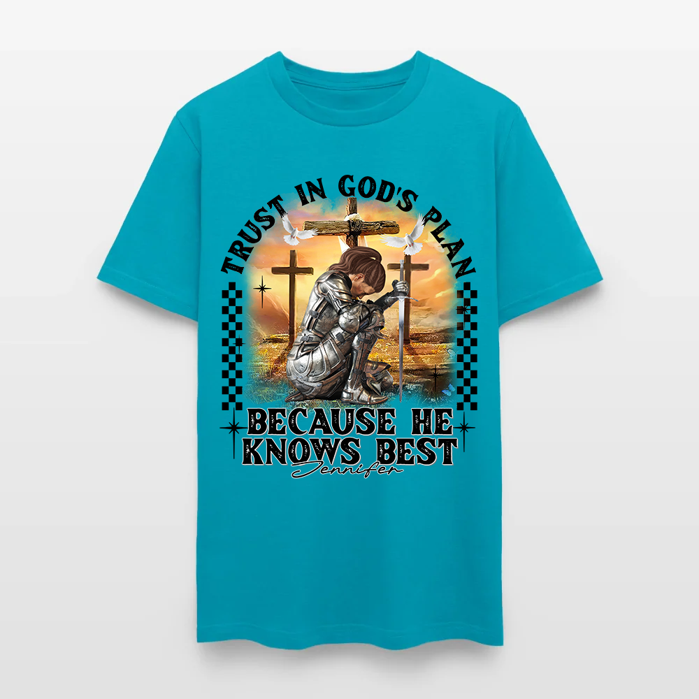 Personalized Warrior of God Trust in God’s Plan Because He Knows Best T-Shirt