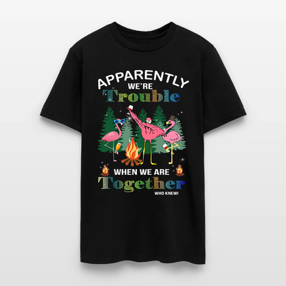 Funny Flamingo Camping Apparently We're Trouble When We Are Together T-Shirt