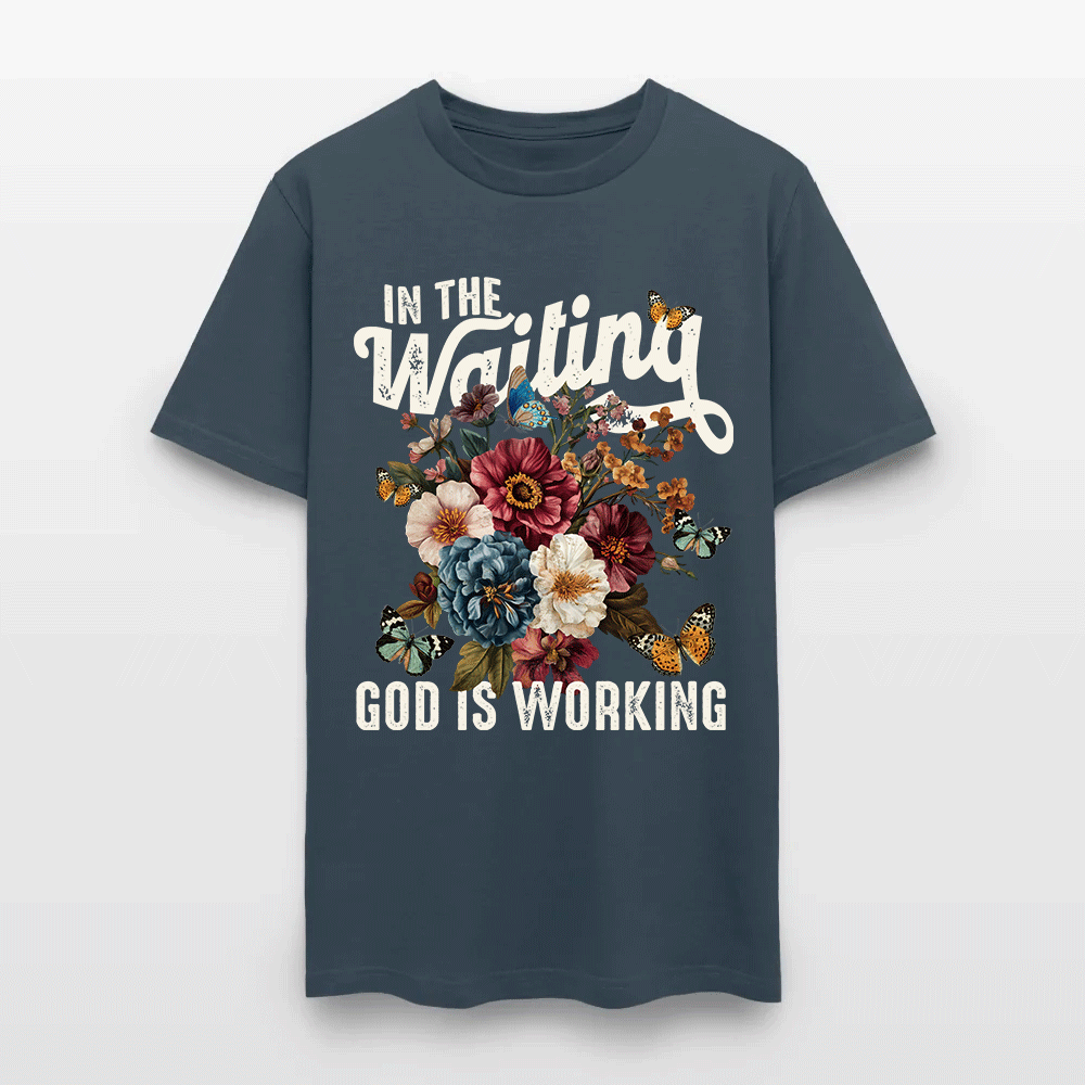 In The Waiting God Is Working Floral Faith Christian T-Shirt