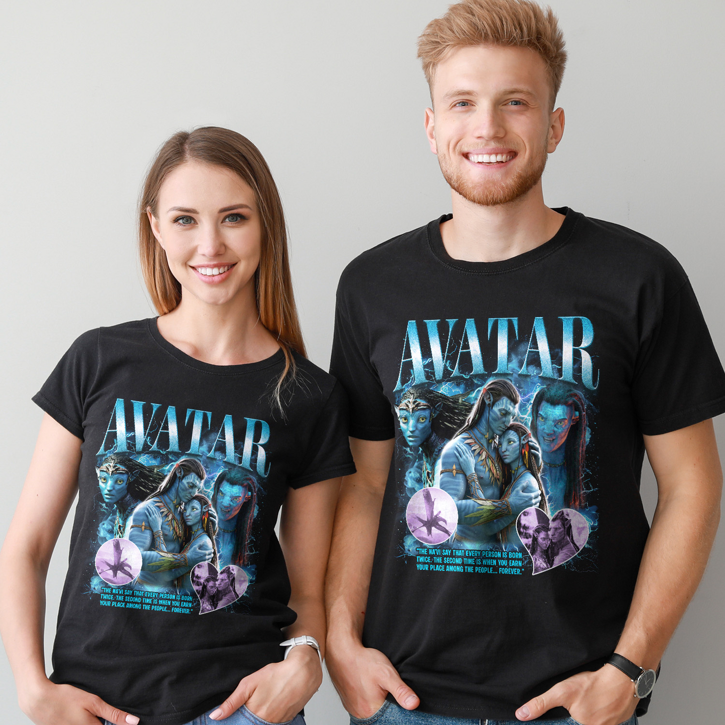 Avatar Jake Sully and Neytiri The Na'vi Say That Every Person Is Born Twice T-Shirt