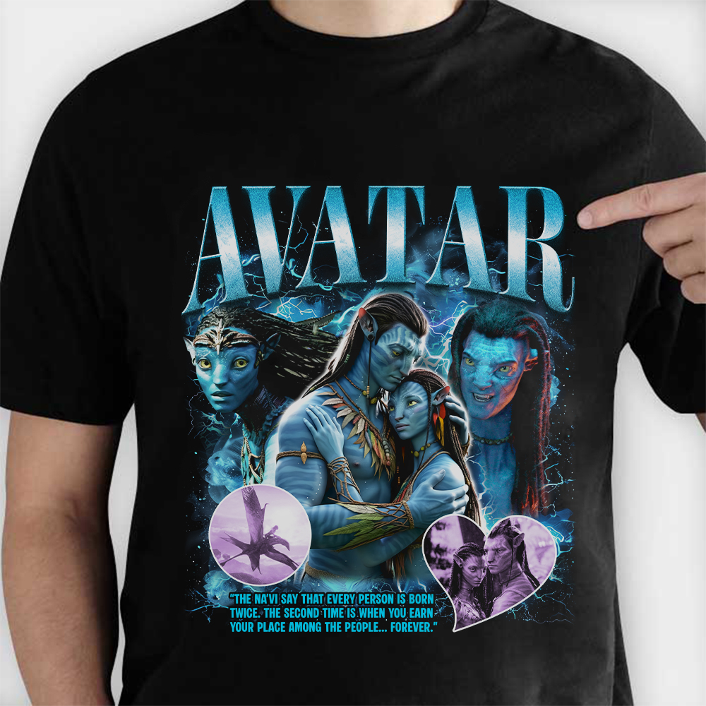 Avatar Jake Sully and Neytiri The Na'vi Say That Every Person Is Born Twice T-Shirt
