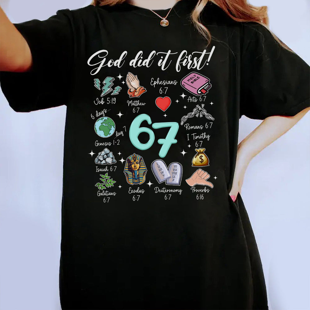 God Did It First 67 Christian Bible T-Shirt