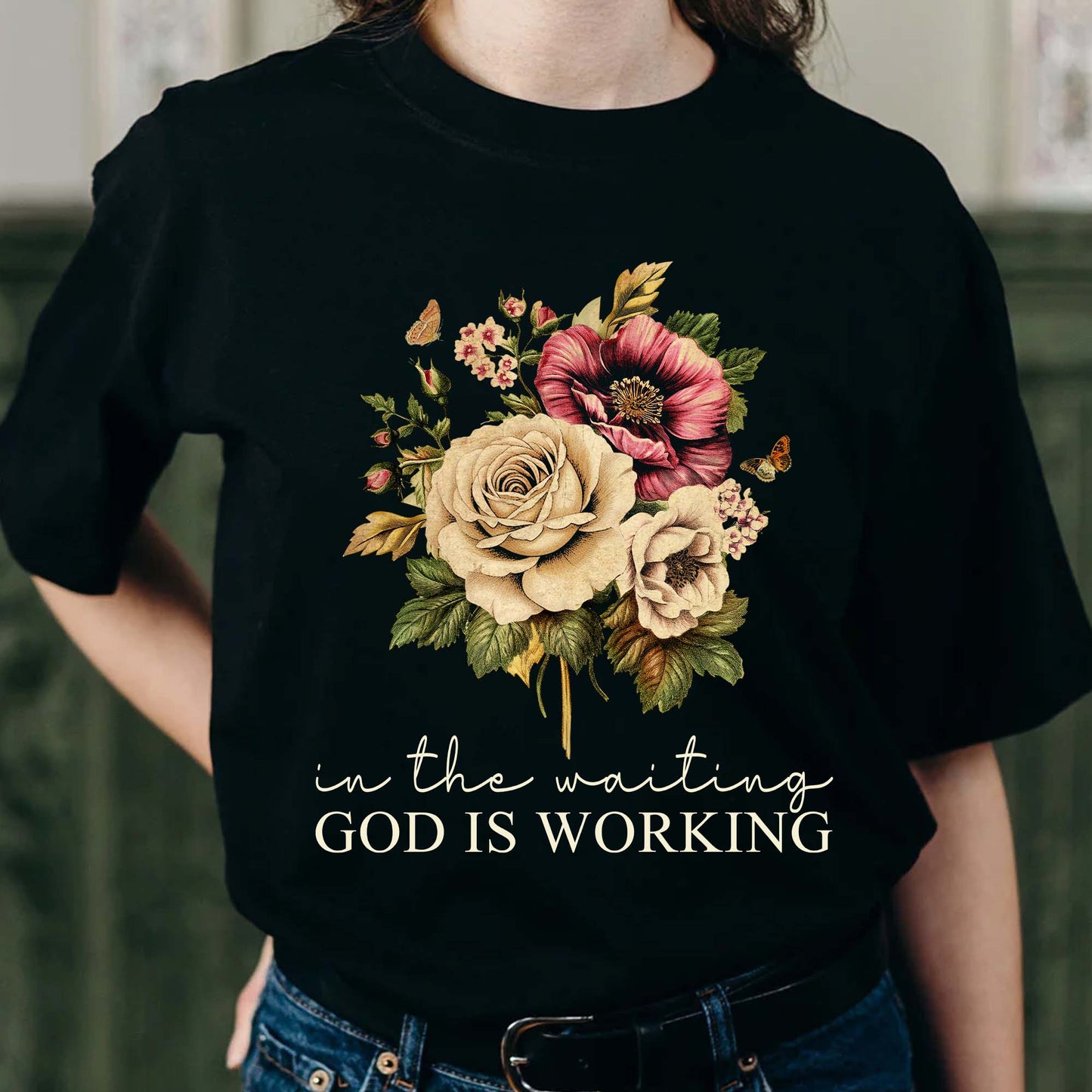 In The Waiting God Is Working Christian Floral Faith T-Shirt