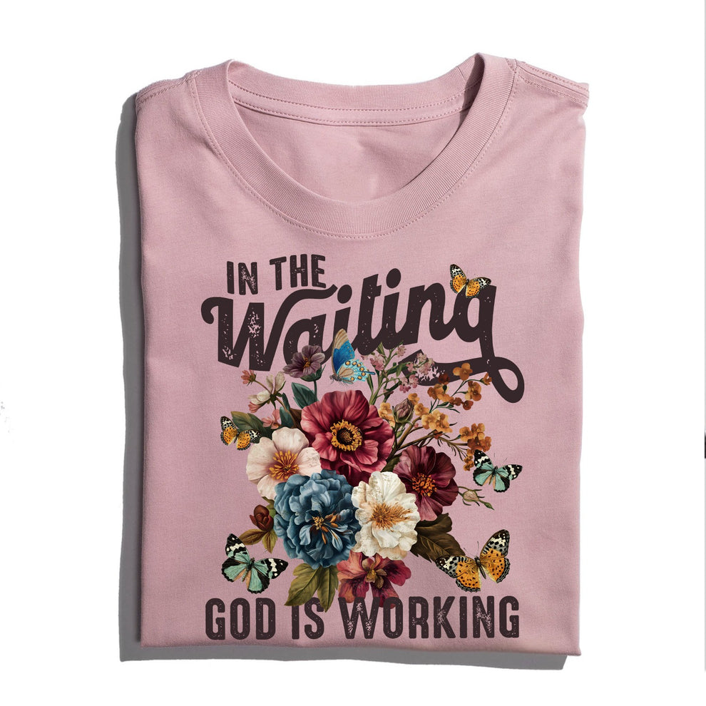 In The Waiting God Is Working Floral Faith Christian T-Shirt