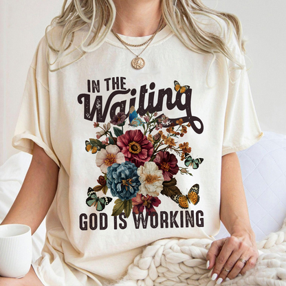 In The Waiting God Is Working Floral Faith Christian T-Shirt