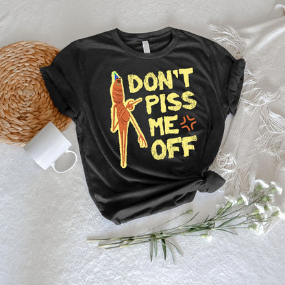 Marcus the Worm Don't Piss Me Off T-Shirt
